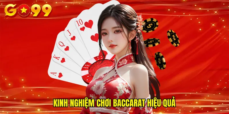 Kinh nghiệm chơi Baccarat hiệu quả